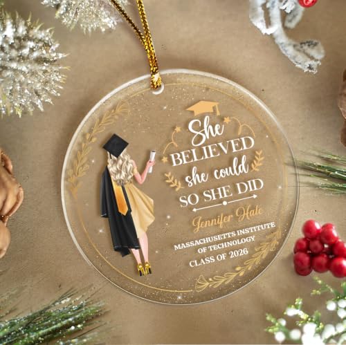 Personalized Graduation Ornament She Believed She Could So She Did Class of 2024 Christmas Acrylic Ornaments Keepsake Gifts Xmas Tree Decorations