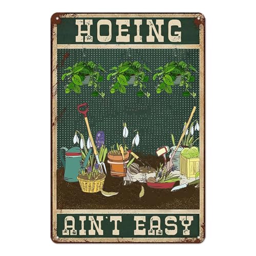 Funny Garden Signs for Outside Hoeing Ain't Easy Metal Tin Sign Personalized Decor Gift for Women Outdoor Yard & Shed Gardening Signs Garden Stuff for Outside 8x12 Inch