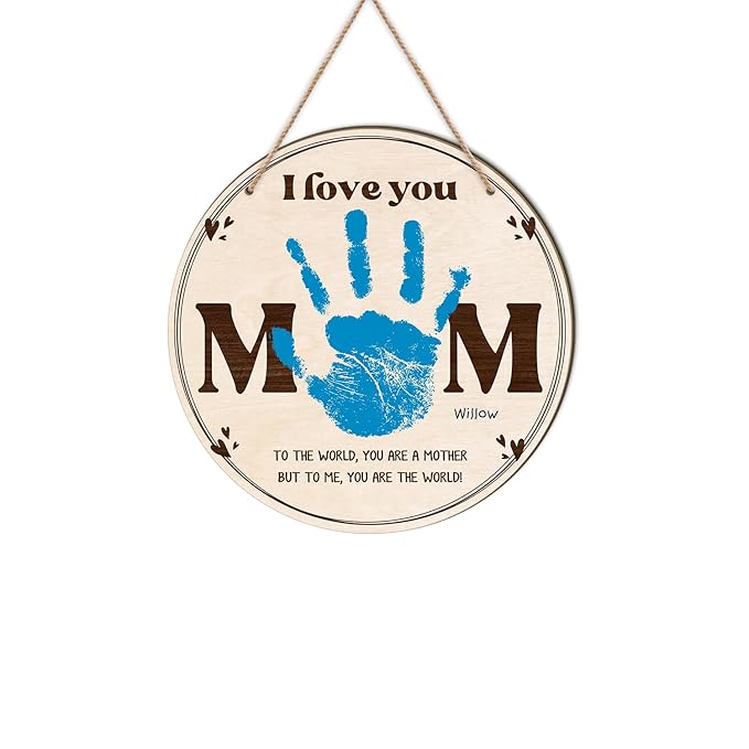 DIY Mothers Day Handprint Craft Wooden Hanging Sign, Babys First Mothers Day MOM Handprint Keepsake Gift, 1st New Mommy Mama Crafts Birthday Gifts from Kid PreK Activity, To The World You Are A Mother